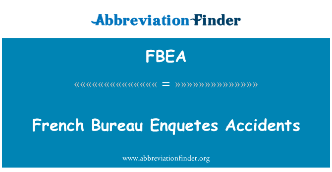 FBEA: Francouzský úřad Enquetes nehod