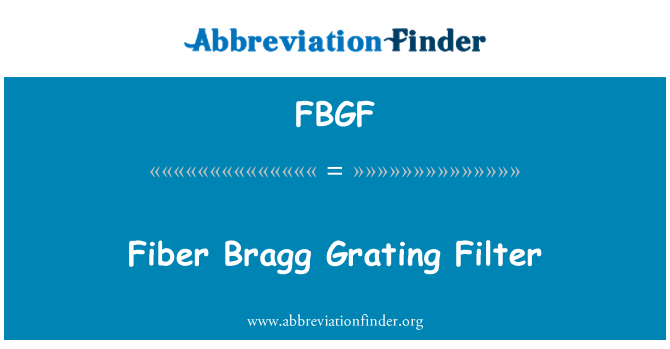 FBGF: Fiber Bragg rist Filter
