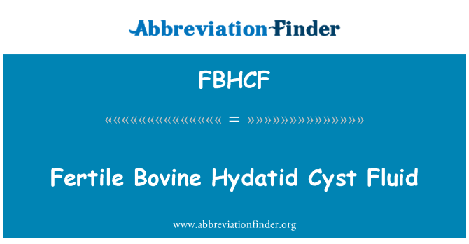 FBHCF: Úrodné hovädzieho Hydatid cysta tekutiny