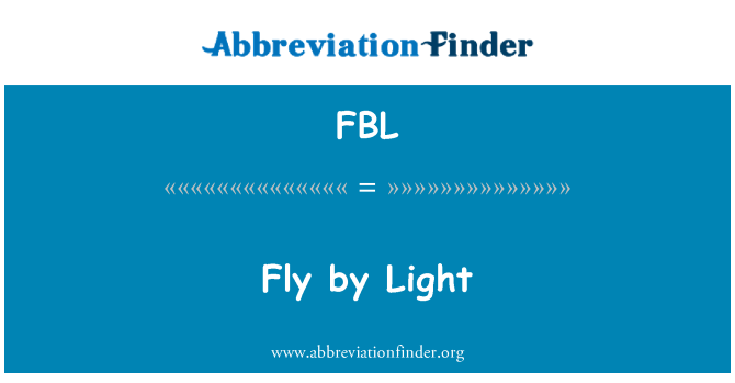 FBL: Fly-by-Light