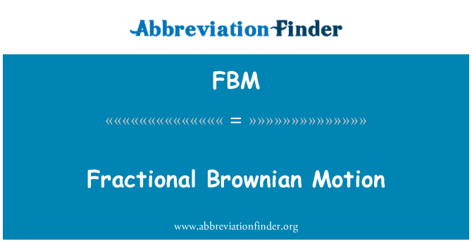FBM: Mouvement Brownian fraksyonè