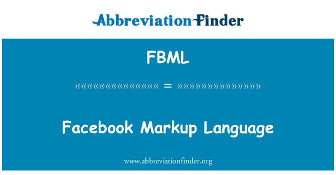 FBML: Facebook Markup Language