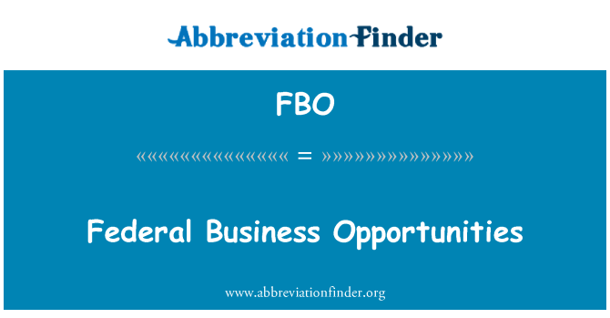FBO: Federal Business Opportunities