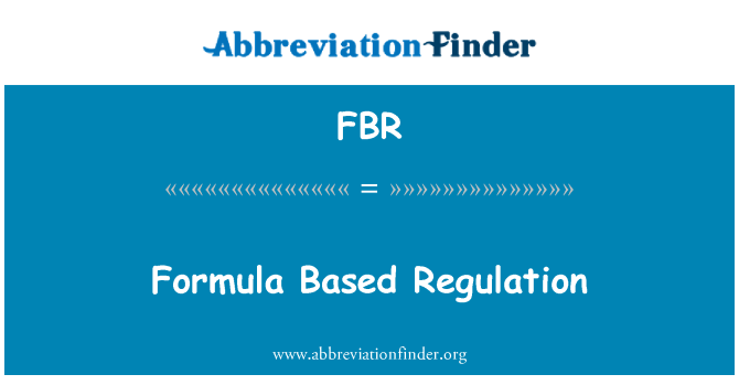 FBR: Formel basiert Verordnung