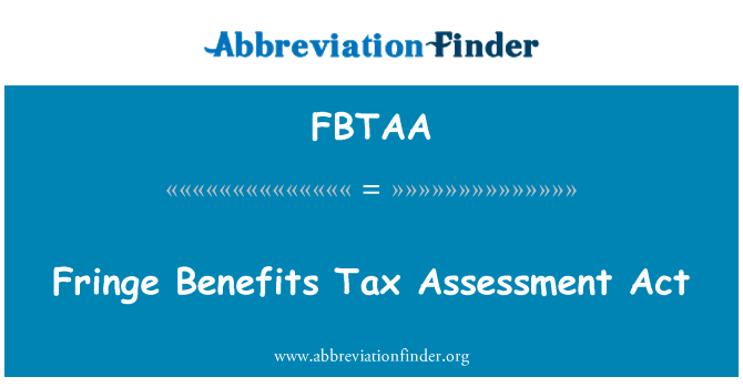 FBTAA: Act הערכת מס הטבות נלוות