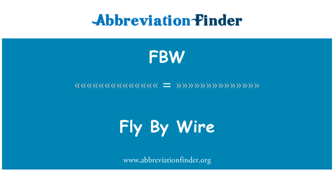 FBW: Fly By Wire