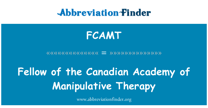 FCAMT: Fellow kanadensiska akademin av manipulativ terapi