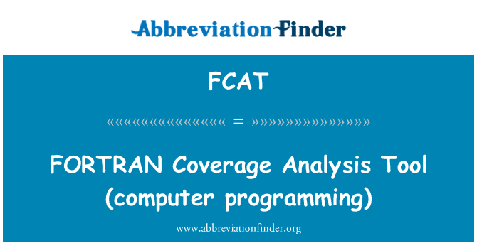 FCAT: FORTRAN vajadzību analīzes rīks (datoru programmēšana)