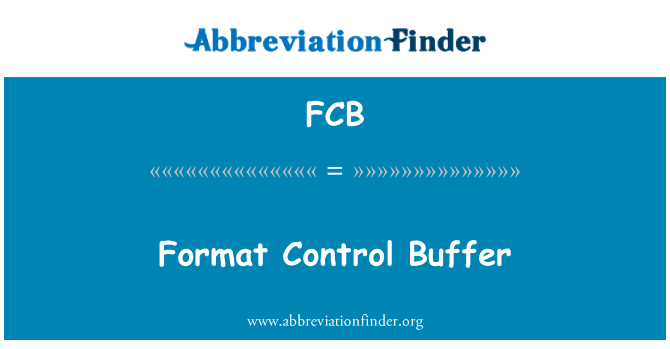 FCB: Format kontrol Buffer