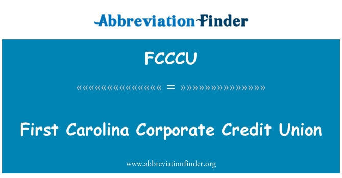 FCCCU: Pirmās Carolina Corporate Credit Union