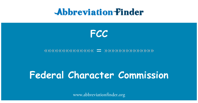 FCC: Federal Character Commission