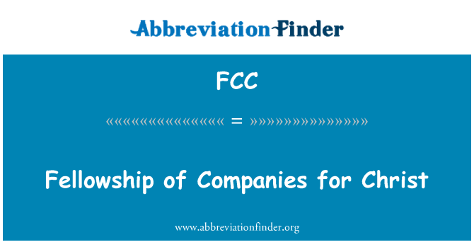 FCC: मसीह के लिए कंपनियों की फैलोशिप