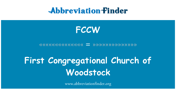 FCCW: Första kongregationalistiska kyrkan av Woodstock