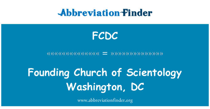FCDC: Fonder l'église de Scientologie Washington, DC