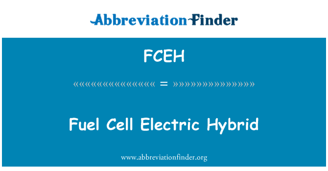 FCEH: Fuel Cell Electric Hybrid