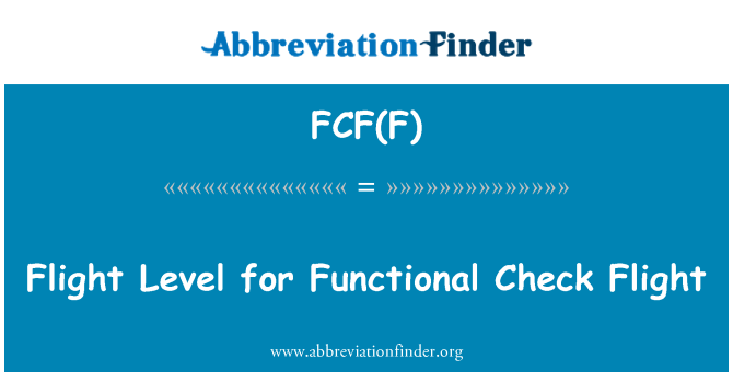 FCF(F): Flygnivå för funktionskontroll flygning