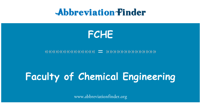 FCHE: केमिकल इंजीनियरिंग के संकाय