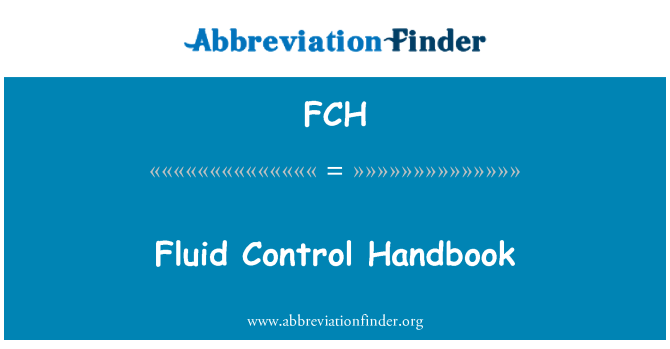 FCH: Fluid Control Handbook