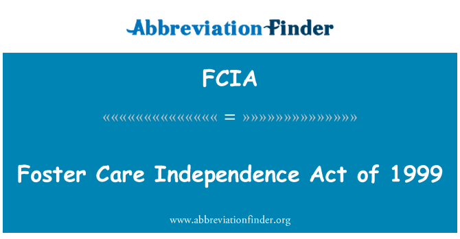FCIA: Приемната грижа независимост акт от 1999 г.
