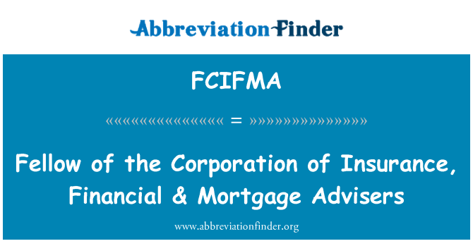 FCIFMA: Kolega korporacije za osiguranje, financijski i hipoteka savjetnici