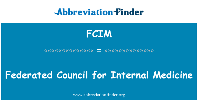 FCIM: Federated Council for Internal Medicine