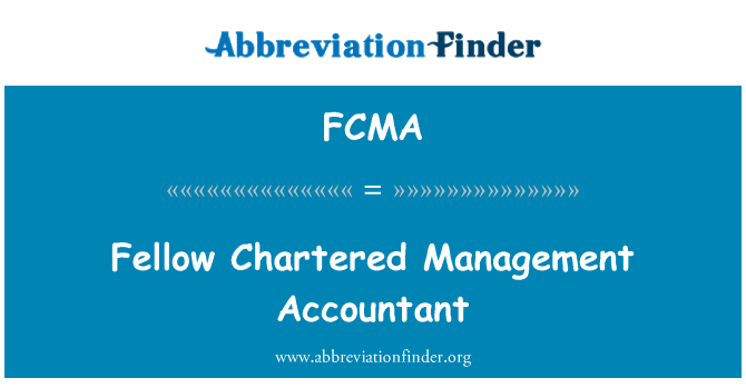 FCMA: Fellow Chartered Management Accountant