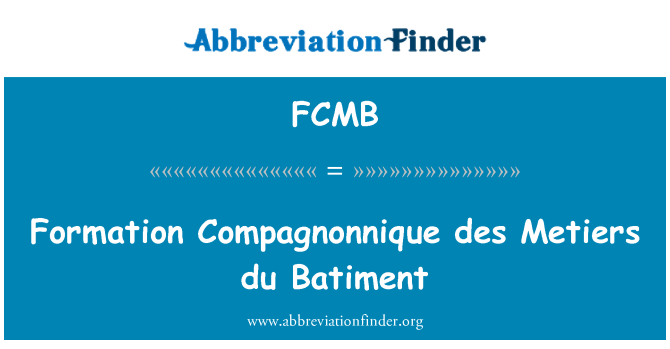 FCMB: Bildung Compagnonnique des Metiers du Batiment