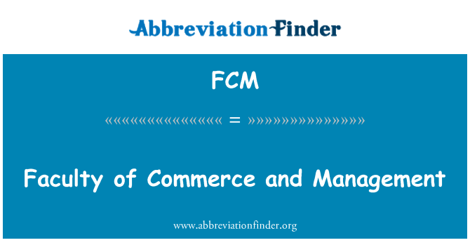 FCM: คณะพาณิชยศาสตร์และการจัดการ