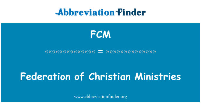 FCM: Federation of Christian Ministries