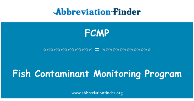 FCMP: Zivju piesārņojuma monitoringa programmu