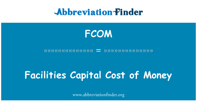 FCOM: پیسے کی سہولیات دارالحکومت لاگت