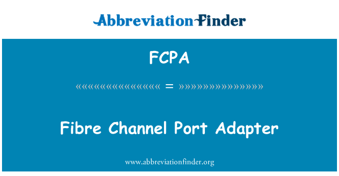 FCPA: Addasydd Porth sianel ffibr