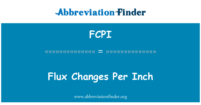 FCPI: 每英寸的磁通变化