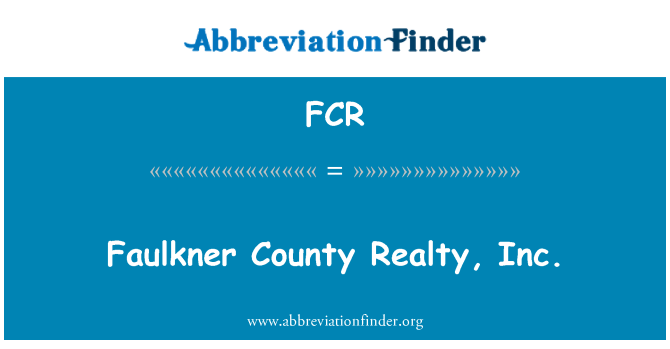 FCR: 福克纳县地产公司。