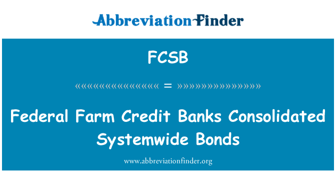 FCSB: Federal Farm Credit Banks Consolidated Systemwide Bonds