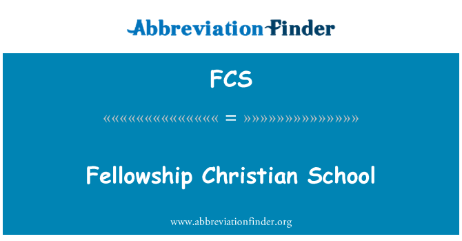 FCS: フェローシップのキリスト教の学校