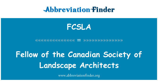 FCSLA: Fellow af den canadiske Society of landskabsarkitekter