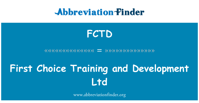 FCTD: First Choice Training and Development Ltd