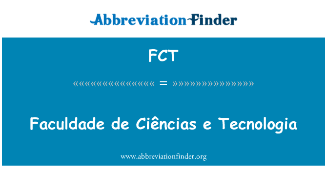 FCT: Faculdade de Ciências e Tecnologia