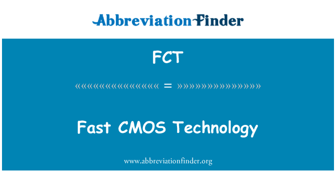 FCT: Tecnologia CMOS veloce