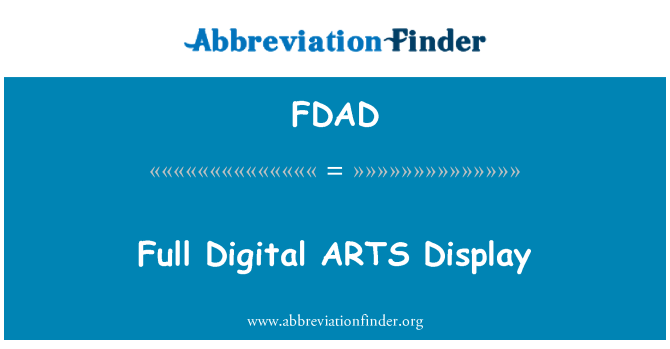 FDAD: Full Digital ARTS Display