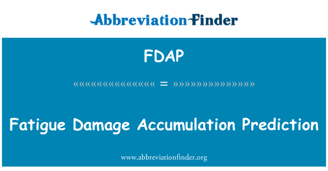 FDAP: עייפות נזק הצטברות חיזוי