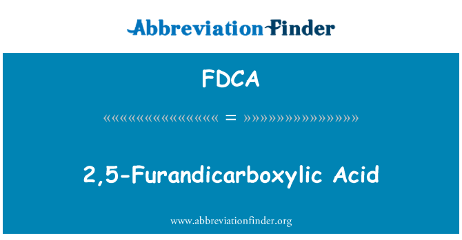 FDCA: Asid 2,5-Furandicarboxylic