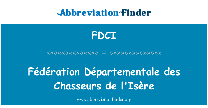 FDCI: Fédération Départementale des Chasseurs de l'Isère