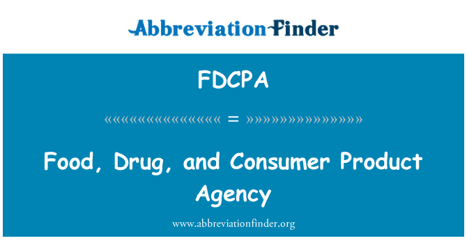 FDCPA: Food, Drug, and Consumer Product Agency