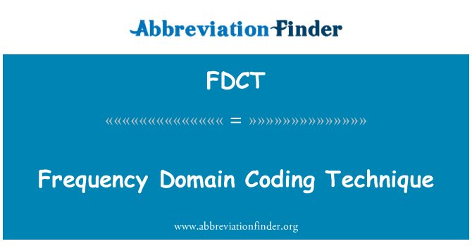FDCT: Frekans etki alanı kodlama tekniği