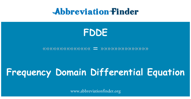 FDDE: Frequency Domain Differential Equation