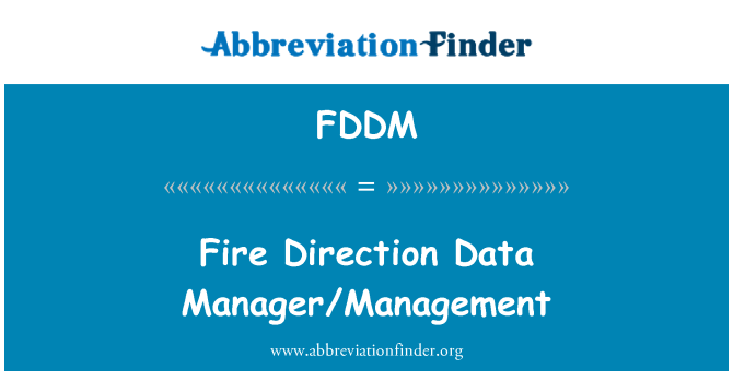 FDDM: Fire Direction Data Manager/Management