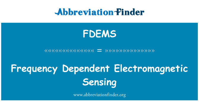 FDEMS: आवृत्ति निर्भर विद्युत चुम्बकीय संवेदन