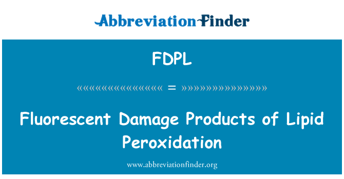 FDPL: Fluorescente daune produse de peroxidare a lipidelor